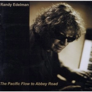 RANDY EDELMAN / ランディ・エデルマン / THE PACIFIC FLOW TO ABBEY ROAD