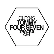 TOMMY FOUR SEVEN / TRACK 5/CH 4