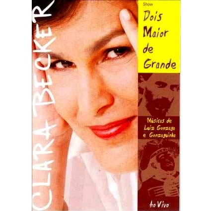 CLARA BECKER / SHOW DOIS MAIOR DE GRANDE