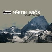 MARTINI BROS. / MOVED BY MOUNTAINS