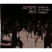 AFEFE IKU / ARTIFACTS OF POTTERY VESSELS