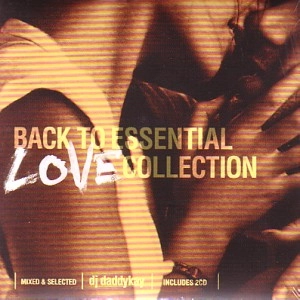 DJ daddykay / ＢＡＣＫTO ESSENTIAL LOVE COLLECTION