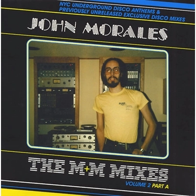 JOHN MORALES / ジョン・モラレス / "THE M+M MIXES VOL.2 PART A (12""x2)"