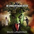 DIE APOKALYPTISCHEN REITER / ディー・アポカリプティシェン・ライター / MORAL & WAHNSINN
