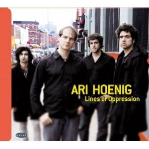 ARI HOENIG / アリ・ホーニグ / LINES OF OPPRESSION
