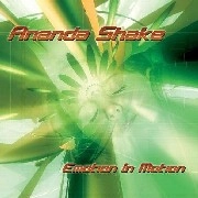 ANANDA SHAKE / EMOTION IN MOTION