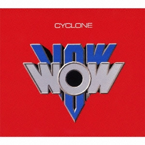 VOW WOW / ヴァウ・ワウ / サイクロン<BLU-SPEC CD / DIGI> / CYCLONE