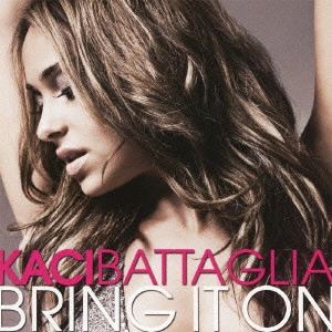 KACI BATTAGLIA / ケイシー・バタグリア / BRING IT ON