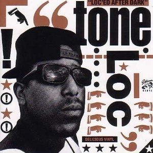 TONE LOC / LOC ED AFTER DARK