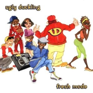 UGLY DUCKLING / アグリー・ダックリング / FRESH MODE