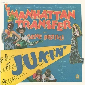 MANHATTAN TRANSFER / マンハッタン・トランスファー / ジューキン！　　　　　　　　　