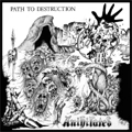 ANIHILATED / PATH TO DESTRUCTION