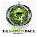 BANDGEEK MAFIA / バンドギーク・マフィア / NO DISGUISE