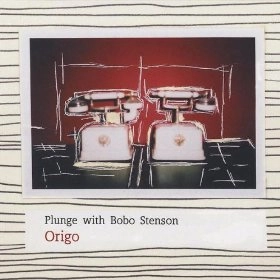 PLUNGE / Origo With Bobo Stenson