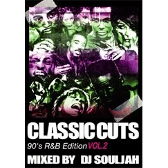 DJ SOULJAH / ＣＬＡＳＳＩＣ　ＣＵＴＳ90S R&B EDITION2