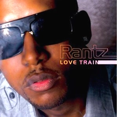 RANTZ / ランツ / ラブ・トレイン