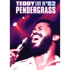 TEDDY PENDERGRASS / テディ・ペンダーグラス / TEDDY PENDERGRASS: LIVE IN 82