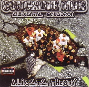 CONCRETE MOB (CHICAGO) / A.L.I.G.A.T.A. THEORY