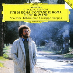 GIUSEPPE SINOPOLI / ジュゼッペ・シノーポリ / レスピーギ:ローマ三部作「ローマの松/ローマの噴水/ローマの祭り」