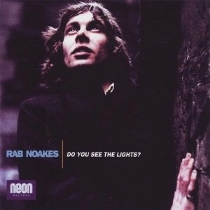 RAB NOAKES / ラブ・ノークス / DO YOU SEE THE LIGHT