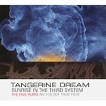TANGERINE DREAM / タンジェリン・ドリーム / SUNRISE IN THE THIRD SYSTEM ~ THE PINK YEA