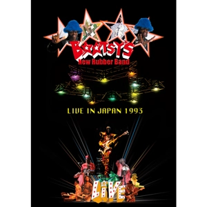 BOOTSY'S NEW RUBBER BAND / ブーツィーズ・ニュー・ラバー・バンド / ライヴ・イン・ジャパン１９９３