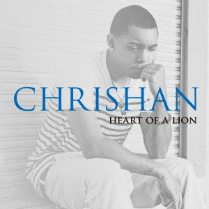 CHRISHAN / ハート・オブ・ア・ライオン / HEART OF A LION