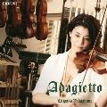 CHISAKO TAKASHIMA / 高嶋ちさ子 / アダージェット ～マイ･ベスト･クラシカル･メロディーズ～ / ADAGIETTO -MY BEST CLASSICAL MELODIES