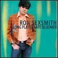 RON SEXSMITH / ロン・セクスミス / ロング・プレイヤー・レイト・ブルーマー