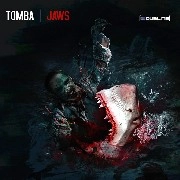 TOMBA / JAWS