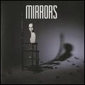 MIRRORS / ミラーズ / INTO THE HEART