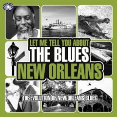 V.A.(LET ME TELL YOU ABOUT THE BLUES) / LET ME TELL YOU ABOUT THE BLUES: NEW ORLEA