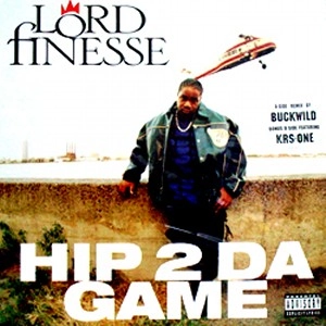 LORD FINESSE / HIP 2 DA GAME