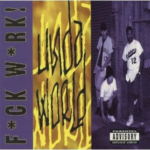 UNDA WORLD / F*CK W*RK! (CDS)