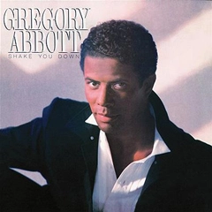 GREGORY ABBOTT / グレゴリー・アボット / SHAKE YOU DOWN: 25TH ANNIVERSARY
