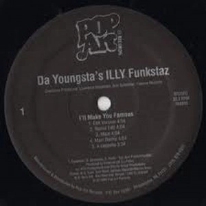 DA YOUNGSTA'S / ダ・ヤングスタズ / I'LL MAKE YOU FAMOUS