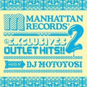 DJ MOTOYOSI / THE EXCLUSIVES OUTLET HITS!! 2
