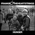 FRANKIE & THE HEARTSTRINGS / フランキー・アンド・ザ・ハートストリングス / HUNGER(LP)