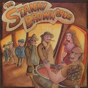 STANKY BROWN (GROUP) / スタンキー・ブラウン・グループ / アワ･プレジャー･トゥ･サーヴ･ユー