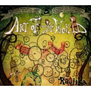 RAUJIKA / ラウジカ / ＡＲＴ　ＯＦ　ＴＨＥ　ＷＯＲＬＤ