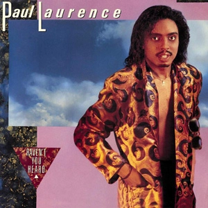PAUL LAURENCE / ポール・ローレンス / HAVEN'T YOU HEARD (EXPANDED EDITION)
