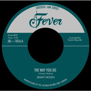 JIMMY NOLEN / ジミー・ノーレン / WAY YOU DO + JIMMY'S JIVE