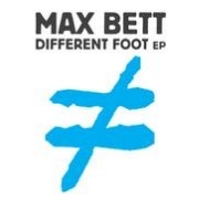 MAX BETT  / DIFFERENT FOOT EP
