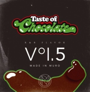 DJ MURO / DJムロ / ＴＡＳＴＥ　ＯＦ　ＣＨＯＣＯＬＡＴＥ　５