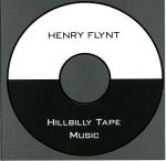 HENRY FLYNT / ヘンリー・フリント / VOLUME 3: HILLBILLY TAPE MUSIC