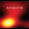 ANTIMATTER / ALTERNATIVE MATTER