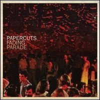PAPERCUTS / FADING PARADE