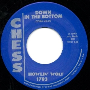 HOWLIN' WOLF / ハウリン・ウルフ / DOWN IN THE BOTTOM + WANG DANG DOODLE