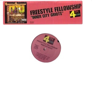 FREESTYLE FELLOWSHIP / フリースタイル・フェローシップ / INNERCITY GRIOTS