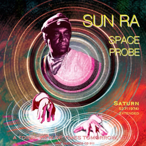 SUN RA (SUN RA ARKESTRA) / サン・ラー / SPACE PROBE - TONAL VIEW OF TIMES TOMORROW